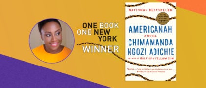 New York Selects AMERICANAH for the Inaugural One Book, One New York Program