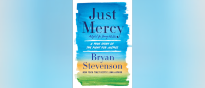 The message of JUST MERCY adapted for young readers