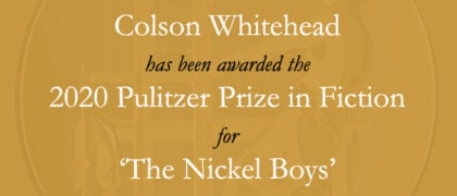 Colson Whitehead has won his second Pulitzer Prize for THE NICKEL BOYS