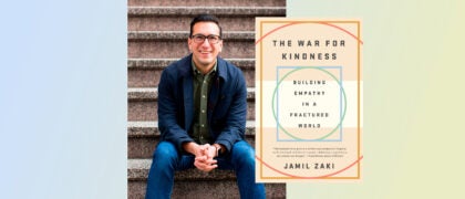 Watch Jamil Zaki, Author of THE WAR FOR KINDNESS, Speak About the Power of Empathy
