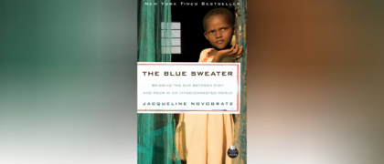 The Author of <i>The Blue Sweater</i> on Our Interconnected World and Combatting Poverty Worldwide