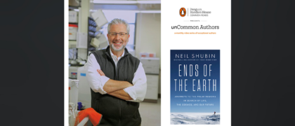 unCommon Authors, an Author Video Series: ENDS OF THE EARTH by Neil Shubin