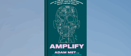 FROM THE PAGE: An excerpt from Adam Met’s <i>Amplify</i>