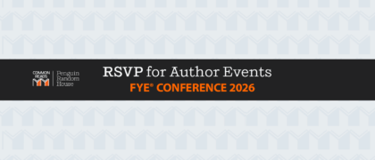 Register for the 2026 Penguin Random House First-Year Experience® Conference Author Events!
